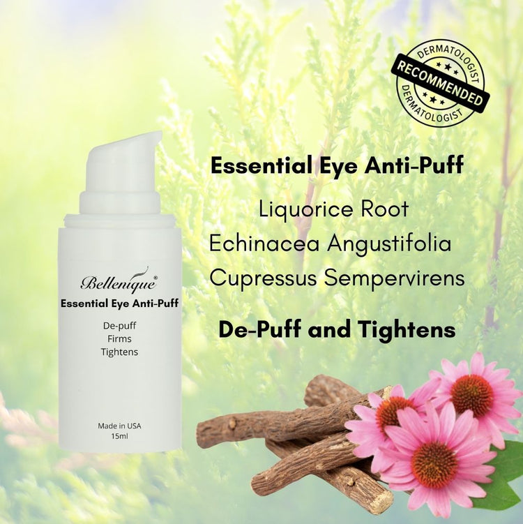 Bellenqiue Essential Anti-Puff DE-PUFF FIRMS and TIGHTENS 15ml Made in USA - BEAUT.