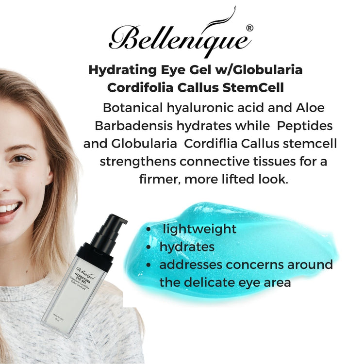 Bellenique Hydrating Eye Gel w/Globularia Cordifolia Callus StemCell hydrates and Prevents cellular water loss. 15ml Made in USA - BEAUT.