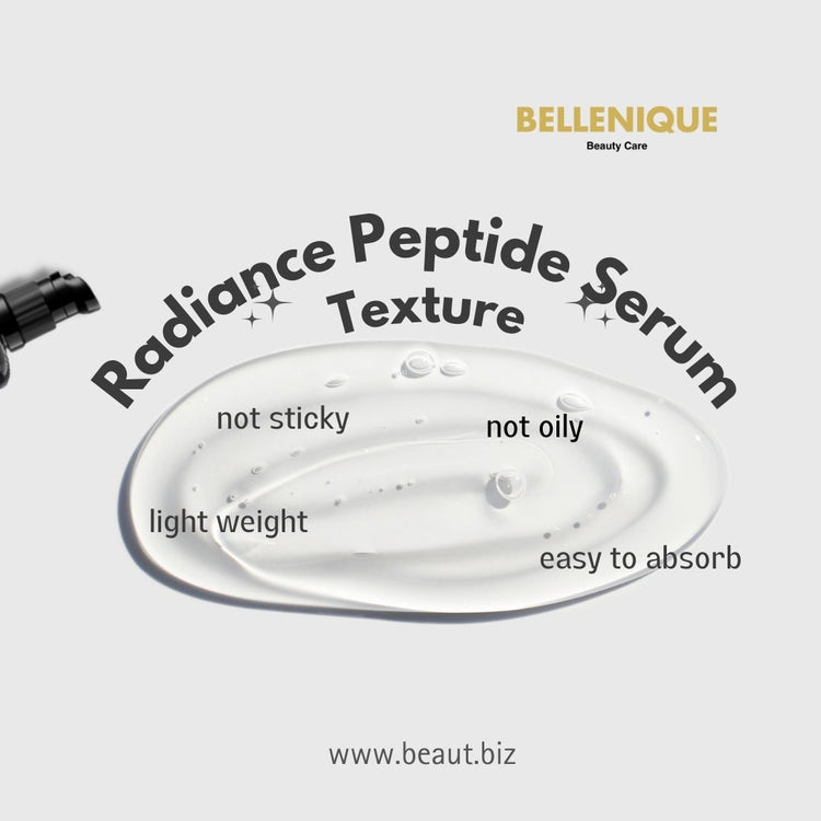 Bellenique Radiance Peptide Serum is light weight not sticky not oily and easy to absorb by the skin