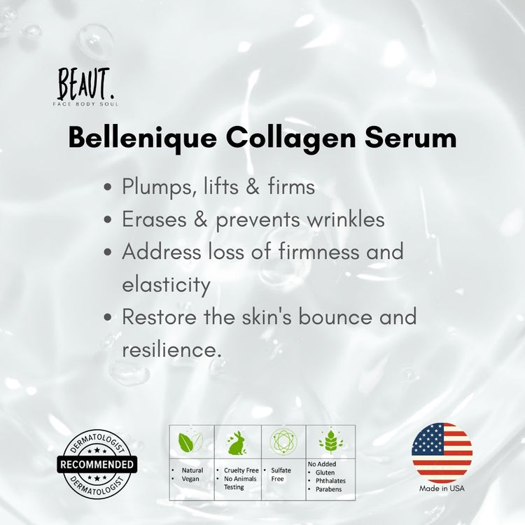 Bellenique Collagen Serum Pumps, lifts & firms Erases & prevents wrinkles Restores elasticity & firmness 30ml Made in USA - BEAUT.