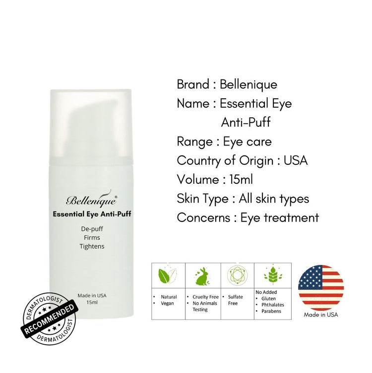 Bellenqiue Essential Anti-Puff DE-PUFF FIRMS  and TIGHTENS 15ml Made in USA - BEAUT.