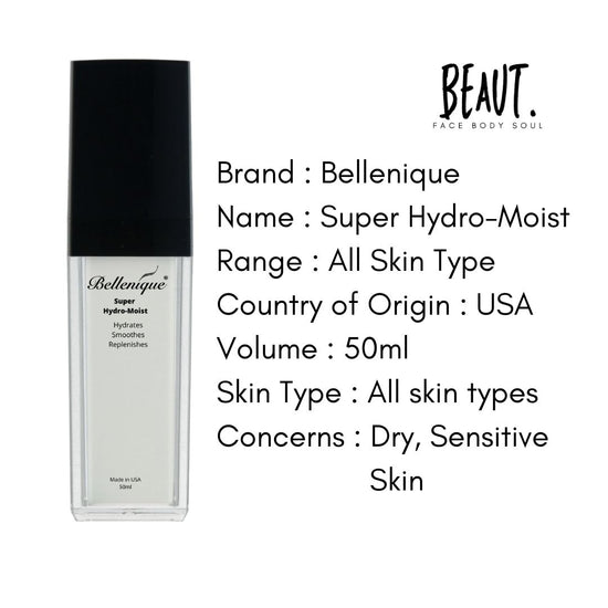 Bellenique Super Hydro-Moist Restore your skin to plump, radiant softness. 50ml Made in USA - BEAUT.